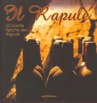 Immagine copertina libro Il Rapulé. 22 ricette tipiche del Rapulé