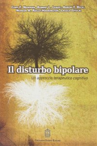 Immagine copertina libro Il disturbo bipolare. Un approccio terapeutico cognitivo
