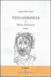 Immagine copertina libro Titus andronicus di William Shakespeare