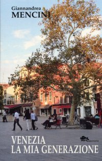 Immagine copertina libro Venezia la mia generazione