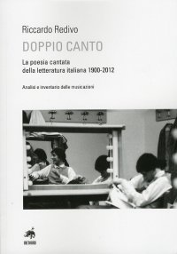 Immagine copertina libro Doppio canto. La poesia cantata della letteratura italiana 1900-2012