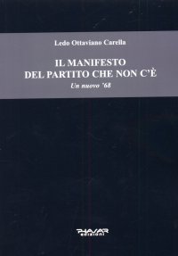 Immagine copertina libro Il manifesto del partito che non c'è. Un nuovo '68