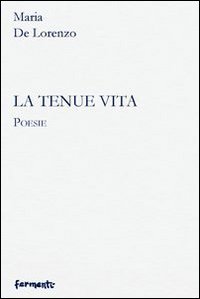 Immagine copertina libro La tenue vita