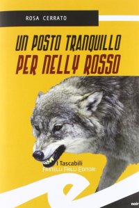 Immagine copertina libro Un posto tranquillo per Nelly Rosso