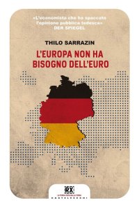 Immagine copertina libro L'Europa non ha bisogno dell'euro