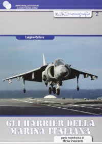 Immagine copertina libro Gli Harrier della marina militare italiana. Ediz. illustrata