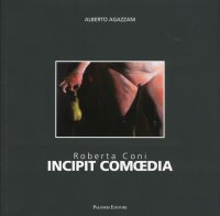 Immagine copertina libro Roberta Coni. Incipit comoedia. Ediz. italiana e inglese