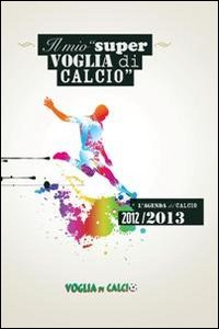 Immagine copertina libro Il mio super voglia di calcio