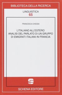 Immagine copertina libro L'italiano all'estero. Analisi del parlato di un gruppo di emigranti italiani in Francia