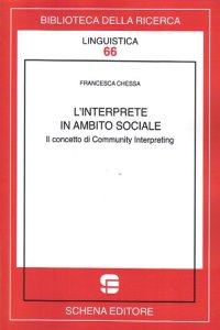 Immagine copertina libro L'interprete in ambito sociale. Il concetto di community interoreting