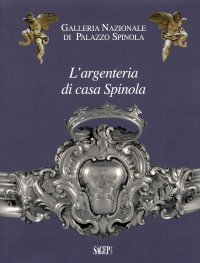 Immagine copertina libro L'argenteria di casa Spinola