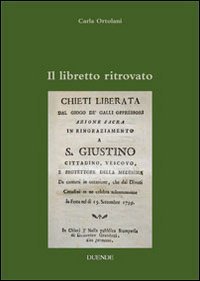 Immagine copertina libro Il libretto ritrovato. Chieti liberata dal gioco de' Galli oppressori (1799)