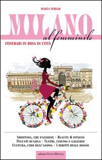 Immagine copertina libro Milano al femminile. Itinerari in rosa in città