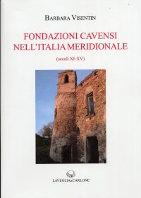 Immagine copertina libro Fondazioni cavensi nell'Italia meridionale (secc. XI-XV)