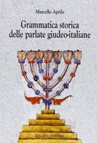Immagine copertina libro Grammatica storica delle parlate giudeo-italiane