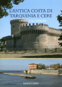 Immagine copertina libro L'antica costa di Tarquinia e Cere. I porti e gli approdi