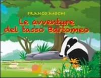 Immagine copertina libro Le avventure del tasso Bartomeo