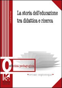 Immagine copertina libro La storia dell'educazione tra didattica e ricerca