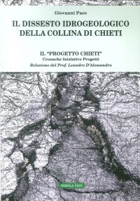 Immagine copertina libro Il dissesto idrogeologico della collina di Chieti