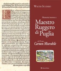 Immagine copertina libro Memoria intorno a maestro Ruggero di Puglia ed il suo Carmen Miserabile