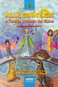 Immagine copertina libro Ally, Ginny, Cis e l'antica profezia del fiume