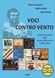 Immagine copertina libro Voci contro vento. Storia e canzoni della musica alternativa 1965-1983. Con CD Audio