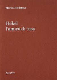 Immagine copertina libro Hebel. L'amico di casa