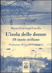 Immagine copertina libro L'isola delle donne. 19 storie siciliane