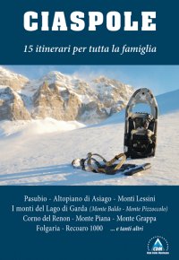 Immagine copertina libro Ciaspole. 15 itinerari per tutta la famiglia