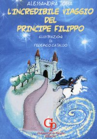 Immagine copertina libro L'incredibile viaggio del principe Filippo