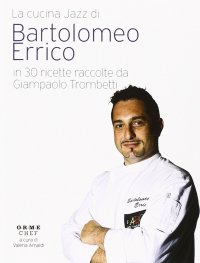 Immagine copertina libro Bartolomeo Errico. La cucina jazz