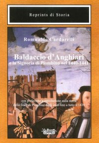 Immagine copertina libro Baldaccio d'Anghiari e la signoria di Piombino nel 1440-1441