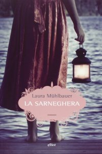 Immagine copertina libro La sarneghera