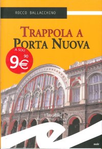 Immagine copertina libro Trappola a Porta Nuova