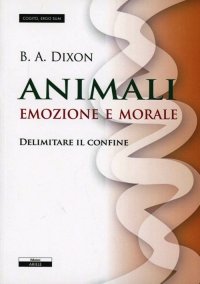 Immagine copertina libro Animali. Emozioni e morale. Delimitare il confine
