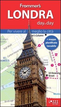 Immagine copertina libro Londra. Frommer's day by day. Per vivere al meglio la città. Con mappa plastificata