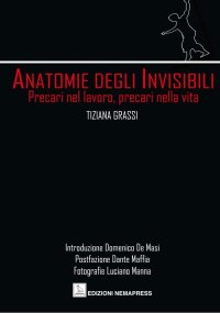Immagine copertina libro Anatomie degli invisibili. Precari nel lavoro, precari nella vita