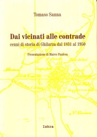 Immagine copertina libro Dai vicinati alle contrade. Cenni di storia di Ghilarza dal 1931 al 1950