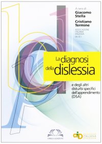 Immagine copertina libro La diagnosi della dislessia e degli altri disturbi specifici dell'apprendimento