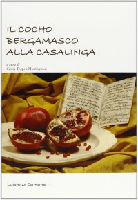 Immagine copertina libro Il Cocho bergamasco alla casalinga