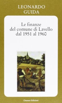 Immagine copertina libro Le finanze del comune di Lavello dal 1951 al 1960