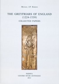 Immagine copertina libro The greyfriars of England (1224-1539). Collected papers