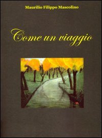 Immagine copertina libro Come un viaggio