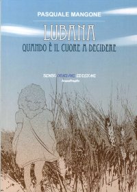 Immagine copertina libro Lubana. Quando è il cuore a decidere