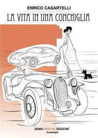 Immagine copertina libro La vita in una conchiglia