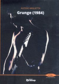 Immagine copertina libro Grunge (1984)