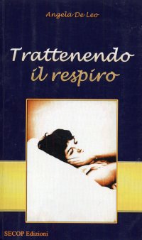 Immagine copertina libro Trattenendo il respiro