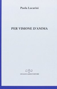 Immagine copertina libro Per visione d'anima