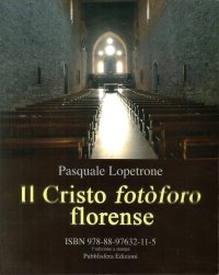 Immagine copertina libro Il Cristo fotòforo florense