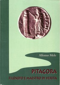 Immagine copertina libro Pitagora filosofo e maestro di verità
